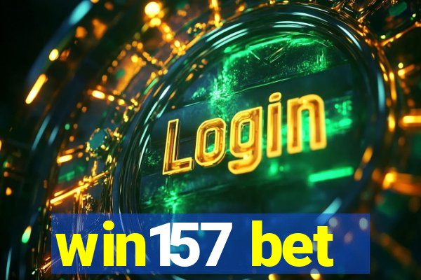 win157 bet